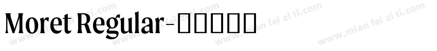 Moret Regular字体转换
